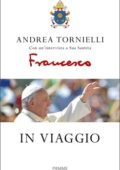 Andrea Tornielli - In viaggio (2017)
