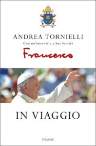 Andrea Tornielli – In viaggio (2017)
