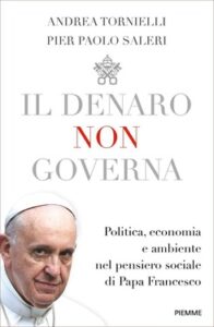 Andrea Tornielli, Pier Paolo Saleri – Il denaro non governa (2018)