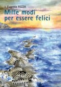 Eugenio Fezza - Mille modi per essere felici (2020)