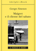 Georges Simenon - Maigret e il cliente del sabato (2012)