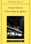 Georges Simenon - Una testa in gioco (2012)
