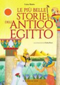 Luisa Mattia - Le più belle storie dell'antico Egitto (2020)