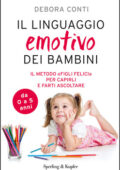 Debora Conti - Il linguaggio emotivo dei bambini (2015)