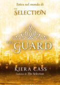 Kiera Cass - The selection Kiera Cass - The selection Vol. 2.5. The guard (2014)