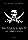 Paolo Casarini, Davide Ferrari - I Sette della Setta dei Sette Mari (2015)