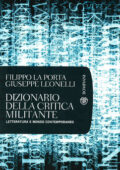 Filippo La Porta, Giuseppe Leonelli - Dizionario della critica militante (2013)