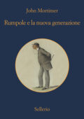 John Mortimer - Rumpole e la nuova generazione (2020)