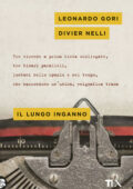 Leonardo Gori, Divier Nelli - Il lungo inganno (2018)