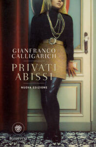 Gianfranco Calligarich – Privati abissi. Nuova ediz. (2018)