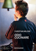 img Christian Milone - Odio cucinare (2013)