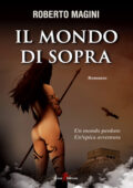 img Roberto Magini - Il mondo di sopra (2017)