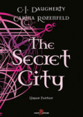 C.J. Daugherty, Carina Rozenfeld - The Secret City (2017)