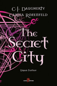 C.J. Daugherty, Carina Rozenfeld – The Secret City (2017)