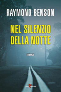 Raymond Benson – Nel silenzio della notte (2019)