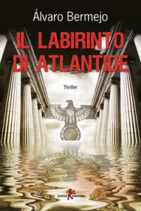 Álvaro Bermejo – Il labirinto di Atlantide (2017)