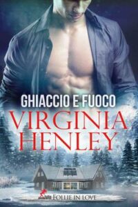 Virginia Henley – Ghiaccio e fuoco (2017)