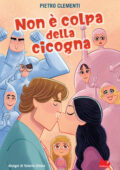 img Pietro Clementi - Non è colpa della cicogna (2020)
