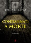 img Paola Di Nino - Condannati a morte ...