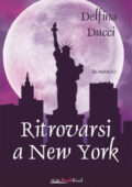 Delfina Ducci - Ritrovarsi a New York (2019)