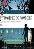 Timothée De Fombelle - Il favoloso libro di Perle (2015)