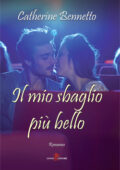 img Catherine Bennetto - Il mio sbaglio più bello (2017)