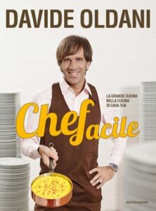 Davide Oldani – Chefacile (2013)