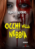 img Marco Caforio - Occhi nella nebbia (2017)