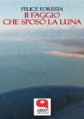 img Felice Foresta - Il faggio che sposò la luna (2016)