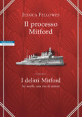 Jessica Fellowes - I delitti Mitford. Il processo Mitford (2020)