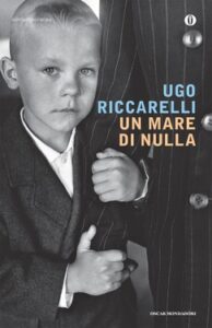 Ugo Riccarelli – Un mare di nulla (2014)