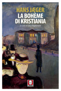 Hans Jaeger – La bohème di Kristiania (2020)