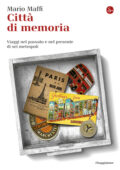 img Mario Maffi - Città di memoria (2014)