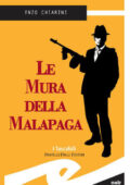 img Enzo Chiarini - Le mura della Malapaga (2012)