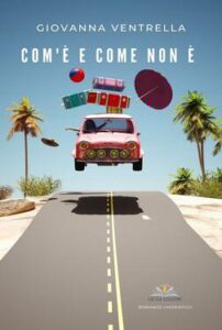 Giovanna Ventrella – Com’è e come non è (2020)