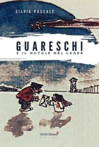 Silvia Pascale – Guareschi e il Natale nel Lager (2020)