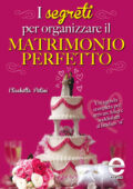 img Elisabetta Putini - I segreti per organizzare il matrimonio perfetto (2013)