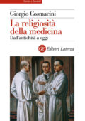 Giorgio Cosmacini - La religiosità della medicina (2014)
