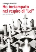 img Giorgio Minotti - Ho inciampato nel respiro di “Lei” (2020)