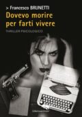 img Francesco Brunetti - Dovevo morire per farti vivere (2020)