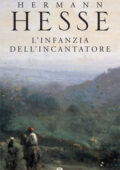 Hermann Hesse - L'infanzia dell'incantatore (2010)