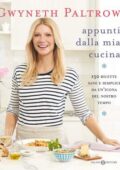 Gwyneth Paltrow - Appunti dalla mia cucina (2011)