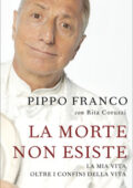 Pippo Franco, Rita Coruzzi - La morte non esiste (2012)