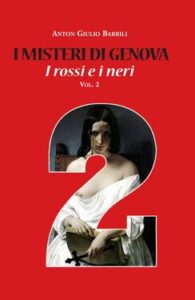 Anton Giulio Barrili – I misteri di Genova. I rossi e i neri. Vol. 2 (2013)