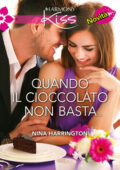 Nina Harrington - Quando il cioccolato non basta... (2014)