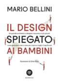 Mario Bellini - Il design spiegato ai bambini (2018)