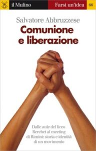Salvatore Abbruzzese – Comunione e liberazione (2010)