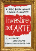 Claudio Borghi Aquilini - Investire nell'arte (2013)