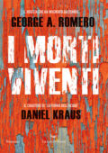 George A. Romero, Daniel Kraus - I morti viventi (2020)