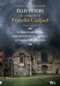 Ellis Peters - Le cronache di fratello Cadfael. Volume secondo (2020)